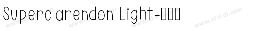 Superclarendon Light字体转换